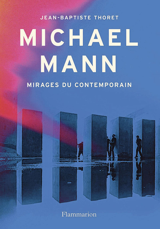 Michael Mann: Mirages du contemporain 