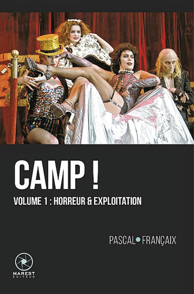 Camp! - Volume 1: horreur et exploitation 