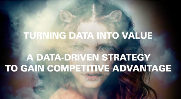 Turning data into value. A data-driven strategy to gain competitive advantage