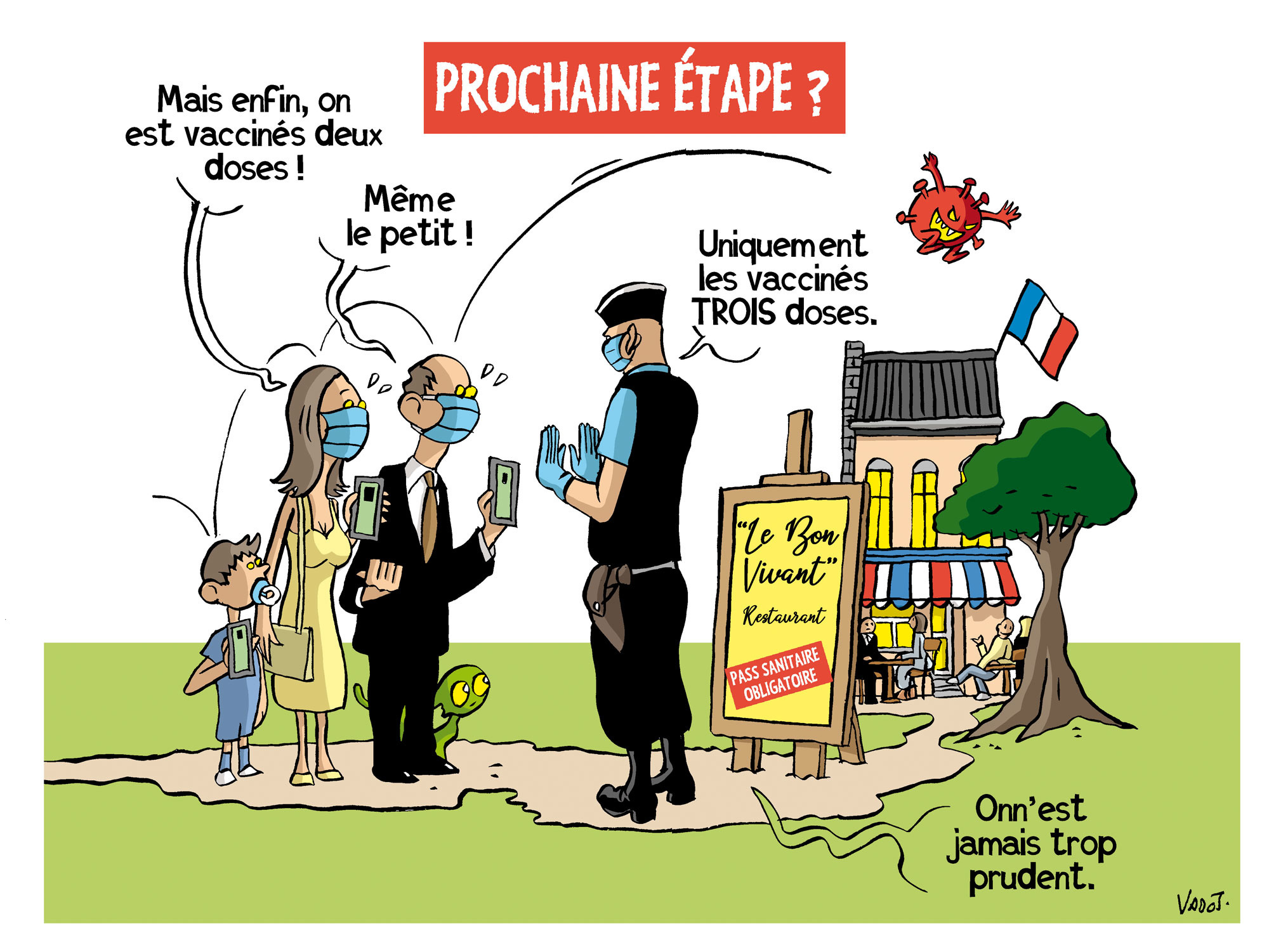 Entrée en vigueur du pass sanitaire en France., Vadot